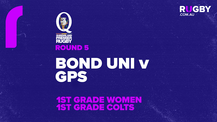 QPR Colts Round 5: Bond University v GPS