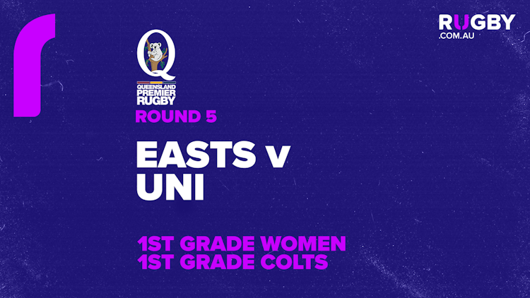 QPR Round 5: Easts v University of Queensland