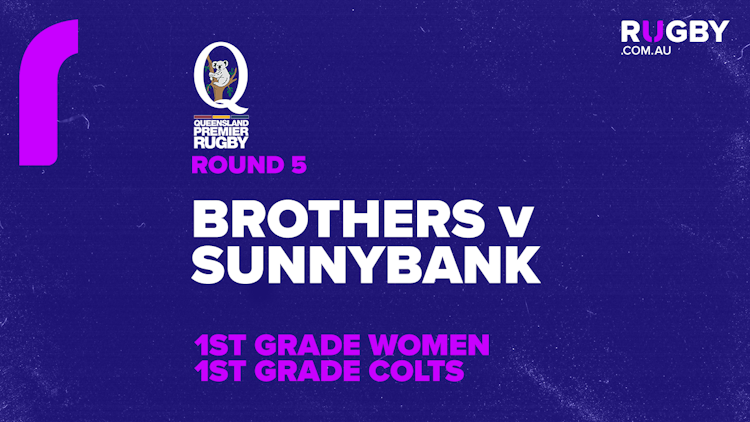 QPR Round 5: Brothers v Sunnybank